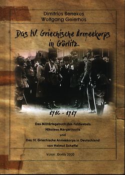 Das IV. griechische Armeekorps in Görlitz 1916 - 1919
