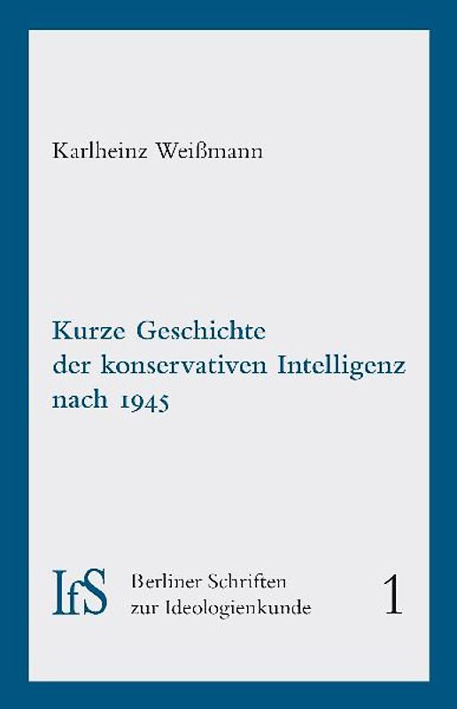 Kurze Geschichte der konservativen Intelligenz nach 1945