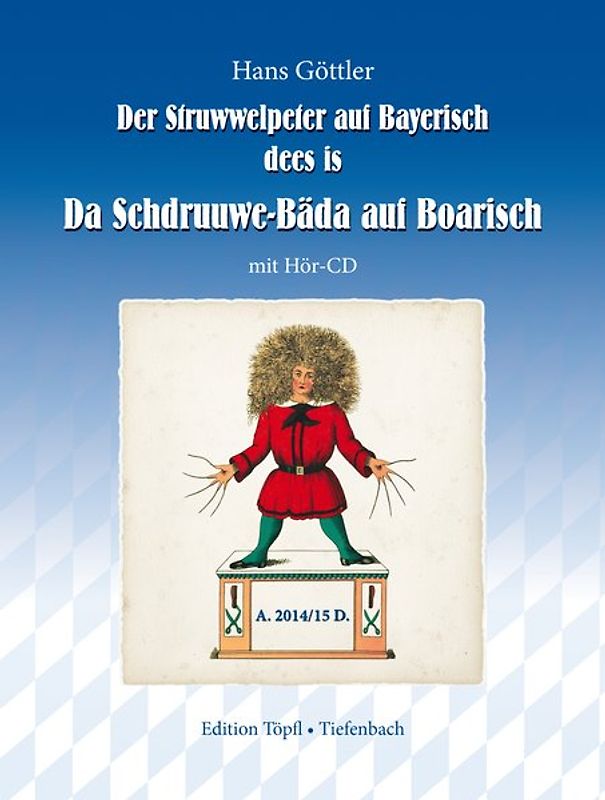 Der Struwwelpeter auf Bayerisch