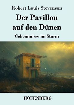 Der Pavillon auf den Dünen