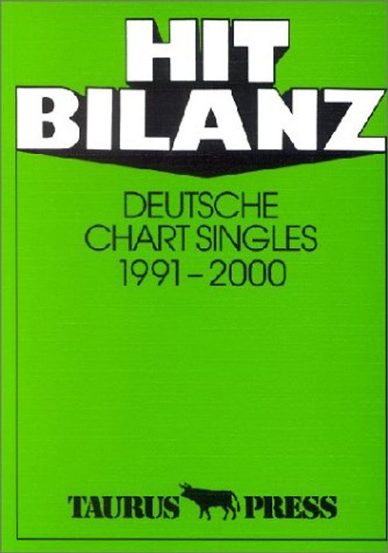 Hit Bilanz. Deutsche Chart Singles 1991-2000