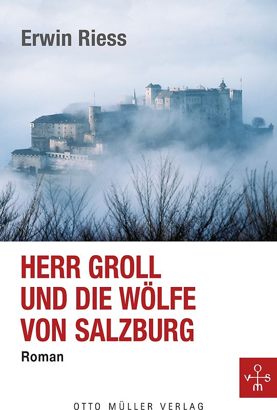 Herr Groll und die Wölfe von Salzburg