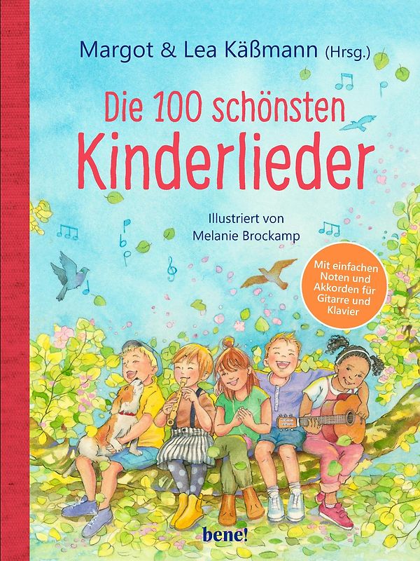 Die 100 schönsten Kinderlieder - Mit einfachen Noten und Akkorden für Gitarre und Klavier