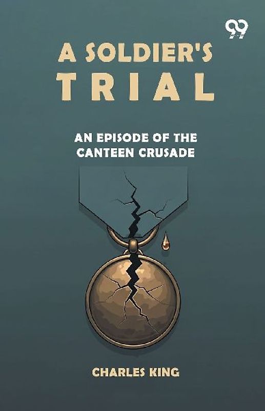 A Soldier's Trial An Episode Of The Canteen Crusade