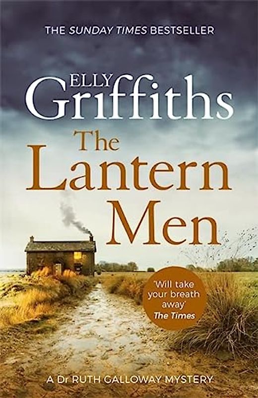 The Lantern Men: Dr Ruth Galloway Mysteries 12 (The Dr Ruth Galloway Mysteries, Band 12)