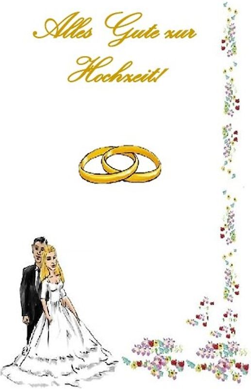 Alles Gute zur Hochzeit!