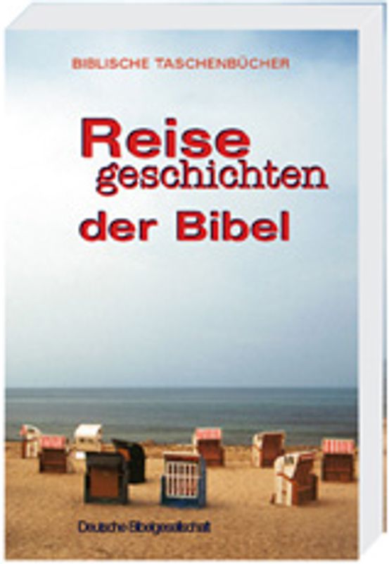 Reisegeschichten der Bibel