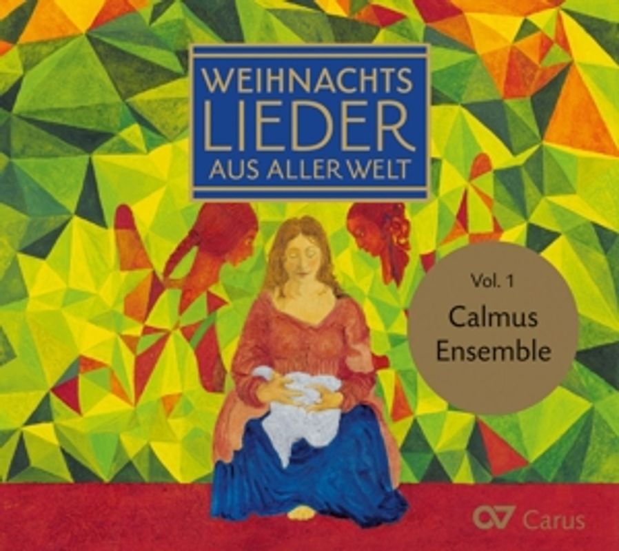 Calmus Ensemble - Weihnachtslieder aus aller Welt Vol.1