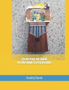Carols from the world for Alto Hugh Tracey Kalimba