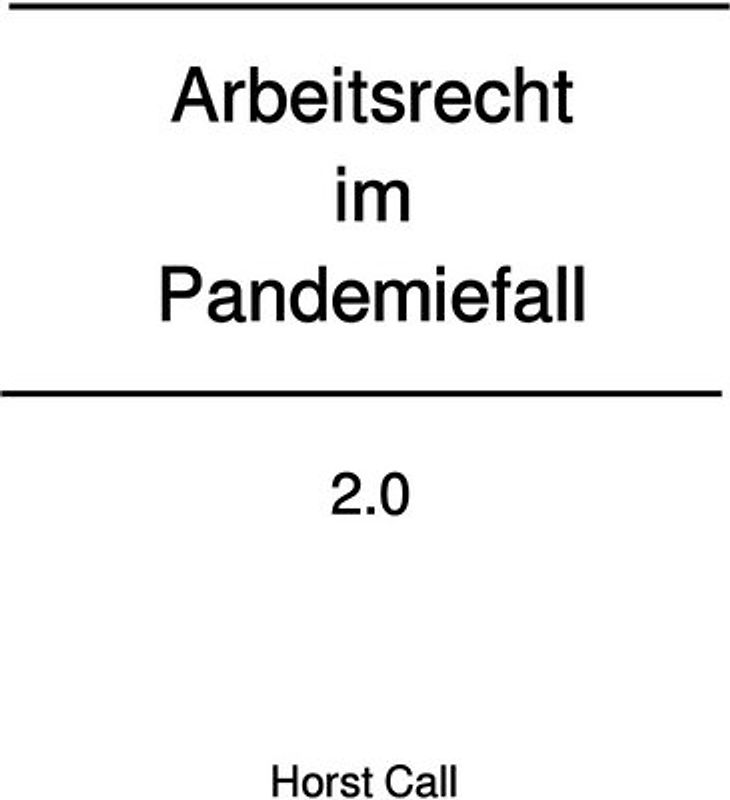 Arbeitsrecht im Pandemiefall 2.0