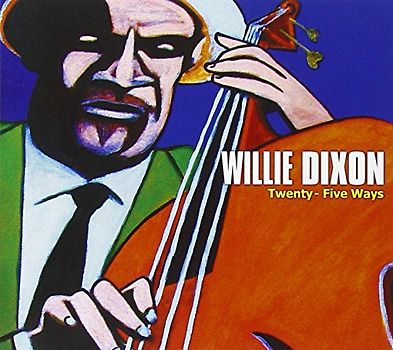 Dixon,Willie - Twenty-Five Ways