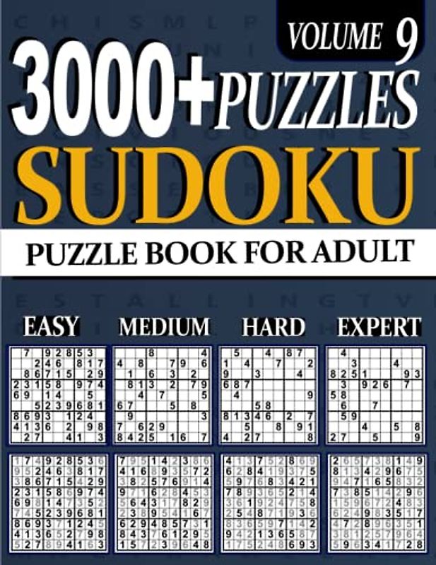 3000+ Sudoku Puzzle Book For Adults And Seniors: Ultimate Puzzles Easy , medium .hard and expert 3000 Sudoku Easy to Expert Vol 9