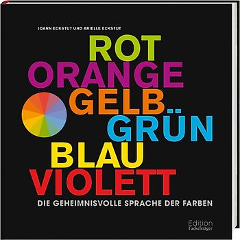 Die geheimnisvolle Sprache der Farben