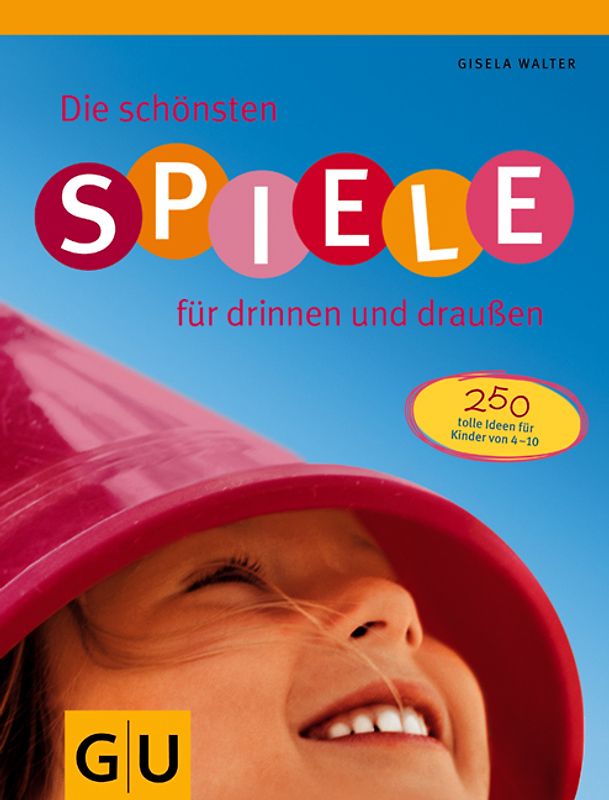 Spiele für drinnen und draußen, Die schönsten