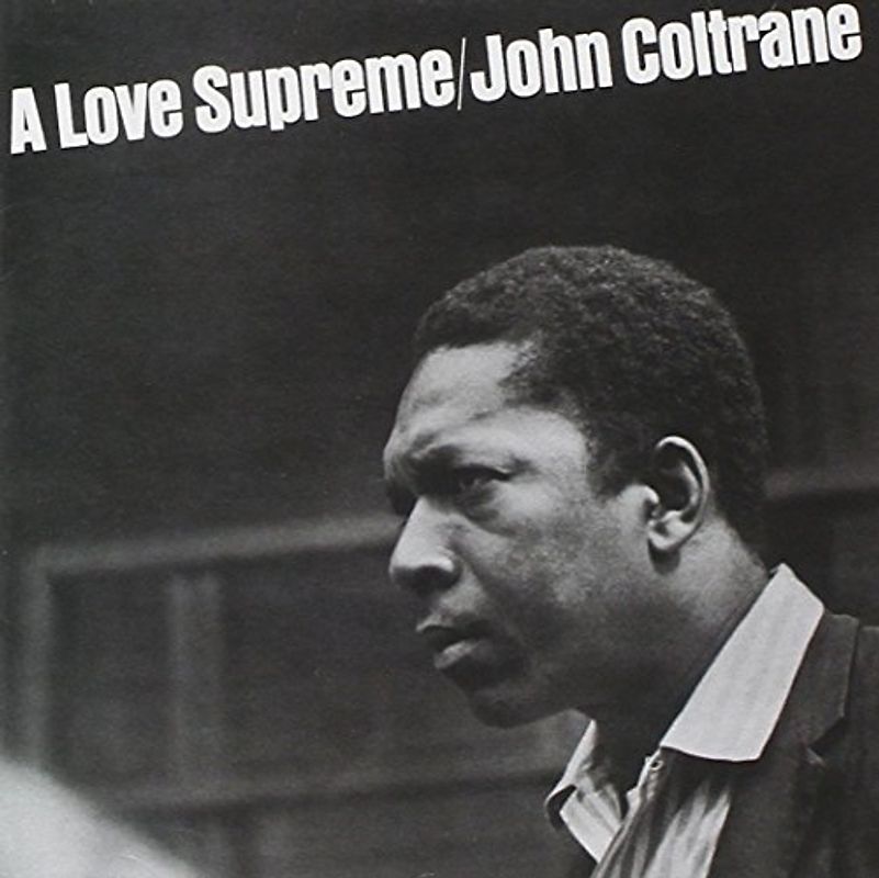 John Coltrane - A Love Supreme (Impulse Master Sessions)