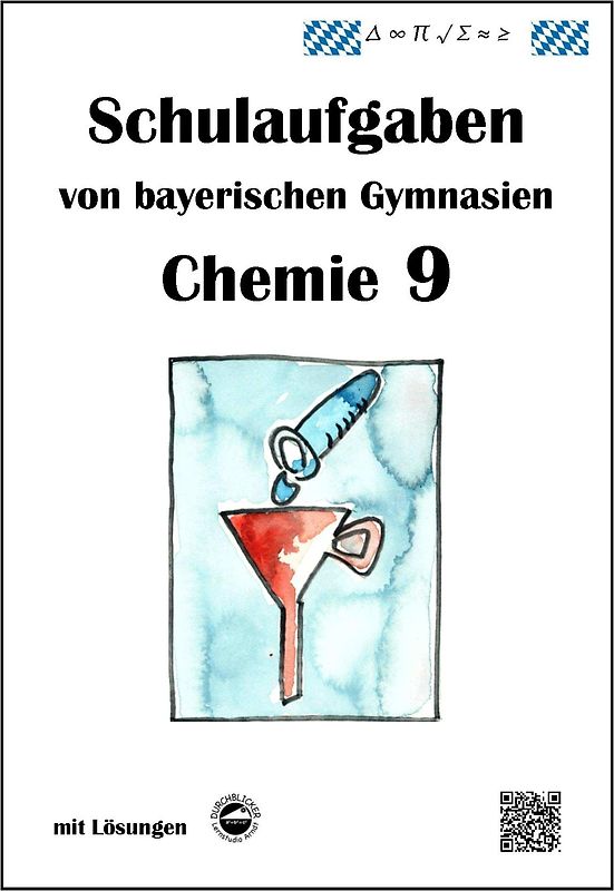 Chemie 9, Schulaufgaben von bayerischen Gymnasien mit Lösungen