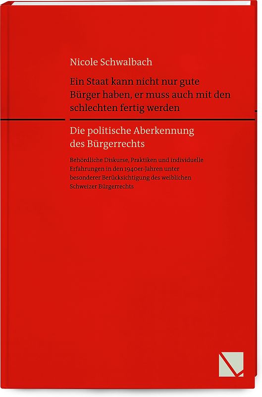 Ein Staat kann nicht nur gute Bürger haben, er muss auch mit den schlechten fertig werden