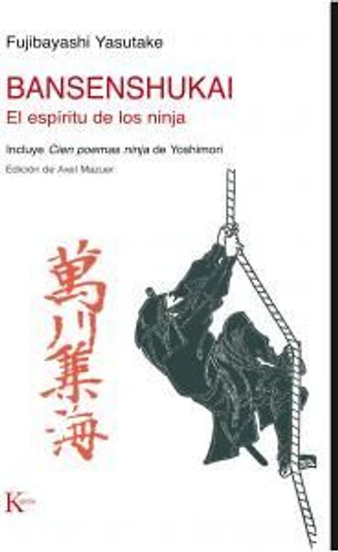 Bansenshukai : el espíritu de los ninja