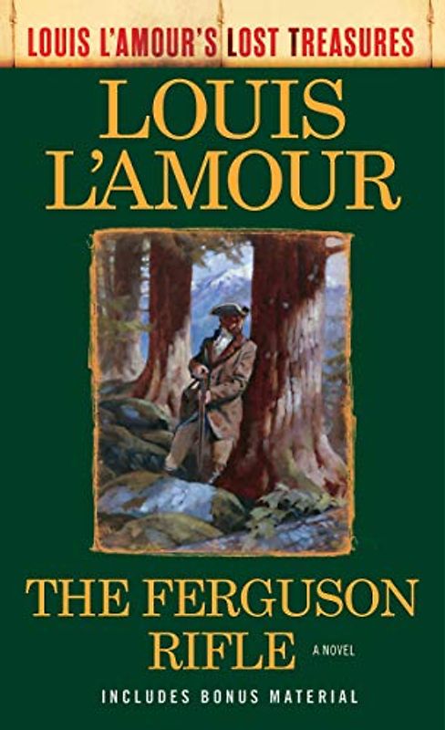 The Ferguson Rifle (Louis L'Amour's Lost Treasures): A Novel