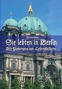 Sie lebten in Berlin