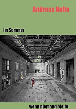 Im Sommer, wenn niemand bleibt