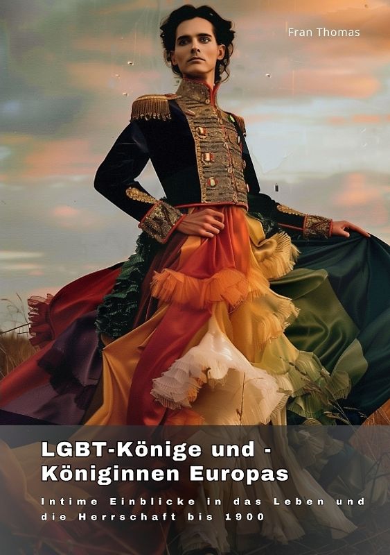 LGBT-Könige und -Königinnen Europas
