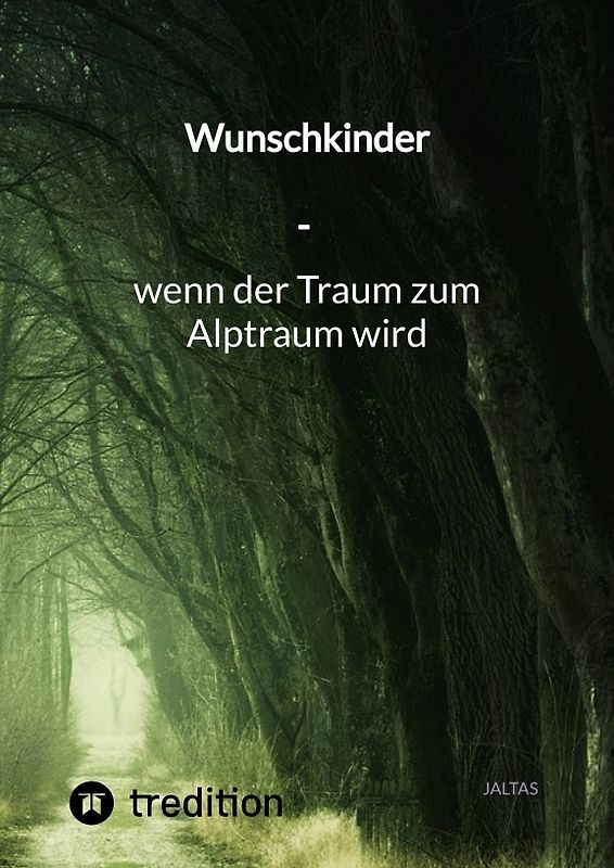 Wunschkinder - wenn der Traum zum Alptraum wird