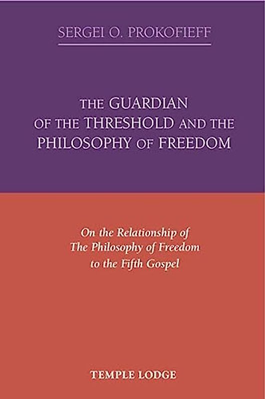 The Guardian of the Threshold and the Philosophy of Freedom