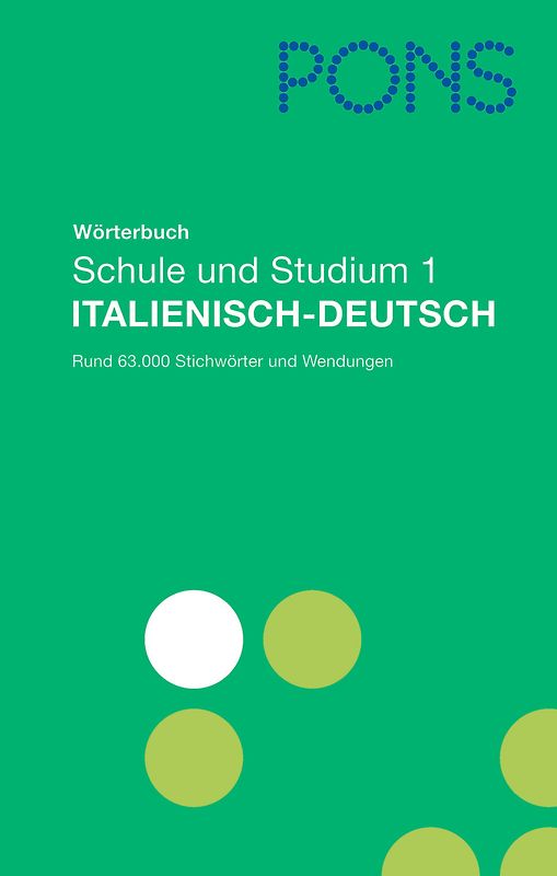 PONS Wörterbuch für Schule und Studium. Globalwörterbuch Italienisch-Deutsch