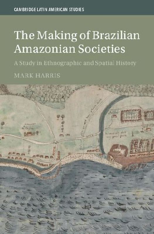 The Making of Brazilian Amazonian Societies
