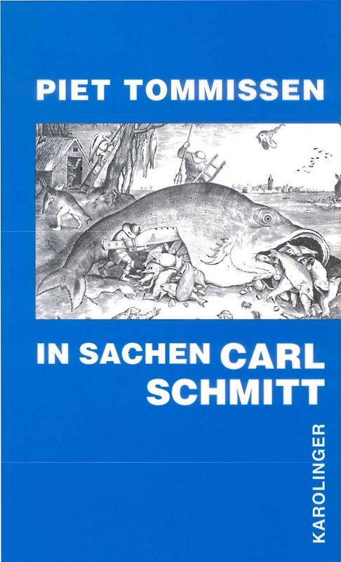In Sachen Carl Schmitt