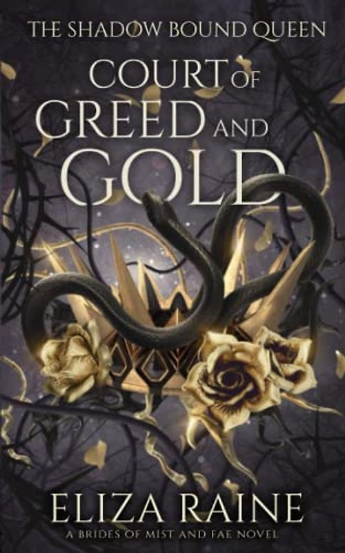 Court of Greed and Gold: A Brides of Mist and Fae Novel (The Shadow Bound Queen, Band 2)