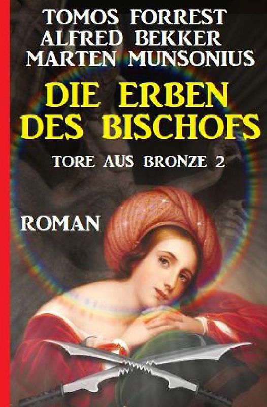 Die Erben des Bischofs: Tore aus Bronze 2
