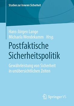 Postfaktische Sicherheitspolitik