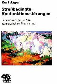 Stressbedingte Kaufunktionsstörungen