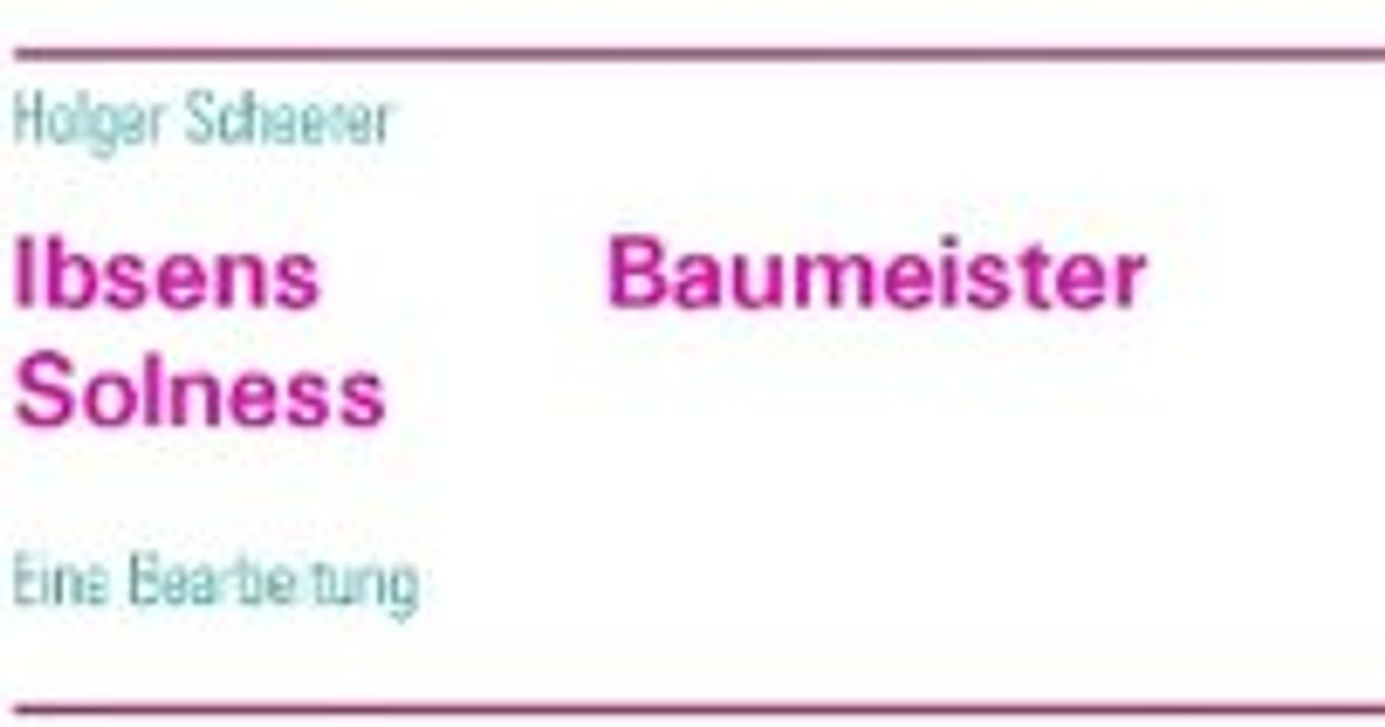 Ibsens Baumeister Solness