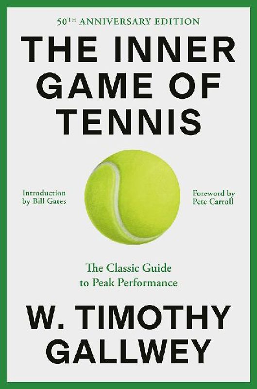 The Inner Game of Tennis (50th Anniversary Edition)