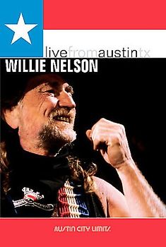 Willie Nelson - Live From Austin TX