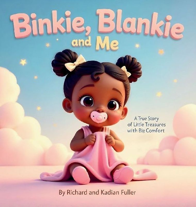 Binkie, Blankie and Me