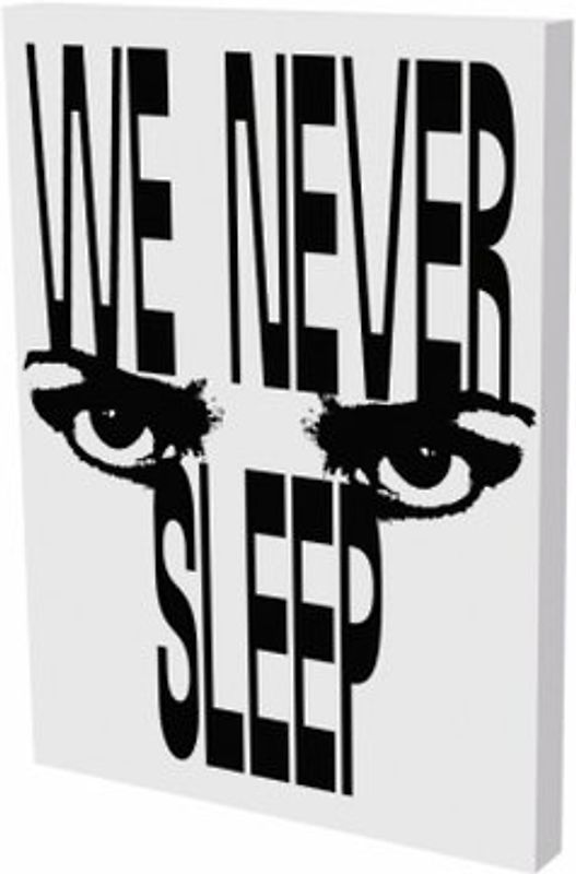 WE NEVER SLEEP