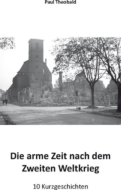 Die arme Zeit nach dem Zweiten Weltkrieg
