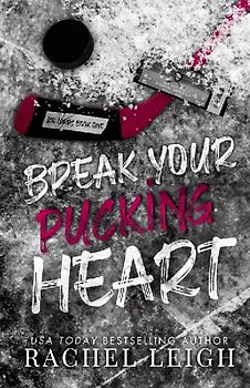 Break Your Pucking Heart
