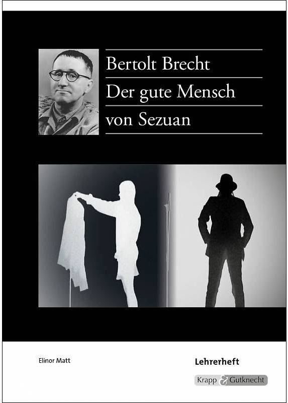Der gute Mensch von Sezuan - Bertolt Brecht
