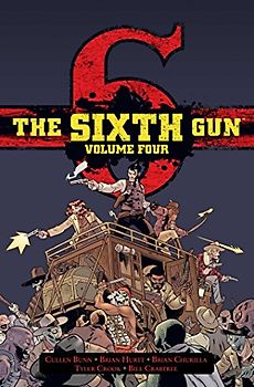 The Sixth Gun Hardcover Volume 4: Deluxe Edition