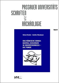 Das römische Donaukastell Schlögen in Oberösterreich