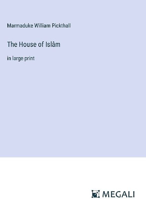 The House of Islâm
