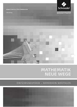 Mathematik Neue Wege SII - Ausgabe 2014 für Nordrhein-Westfalen