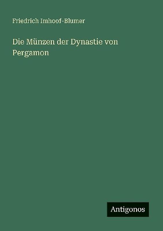 Die Münzen der Dynastie von Pergamon
