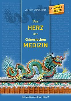 Das Herz der Chinesischen Medizin