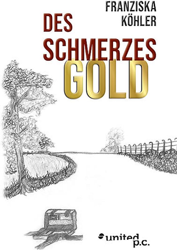 Des Schmerzes Gold